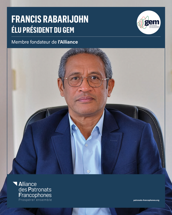 Réélection de Francis Rabarijohn à la tête du Groupement des Entreprises de Madagascar